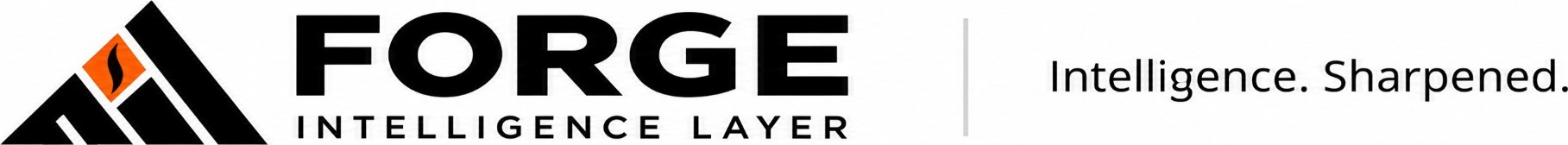 Forge Intelligence Layer — Intelligence. Sharpened.
